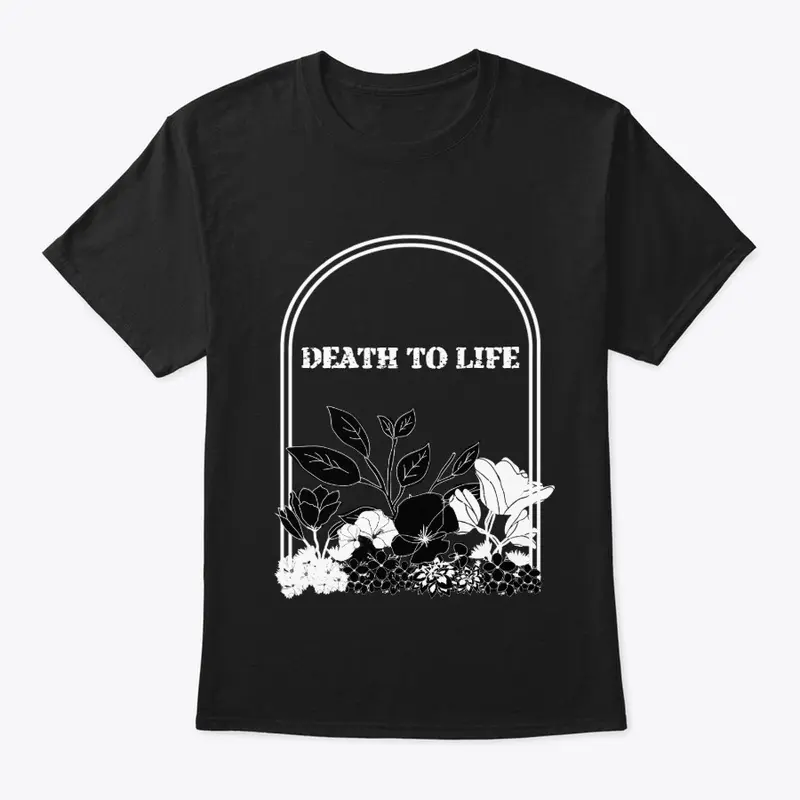 Death to Life